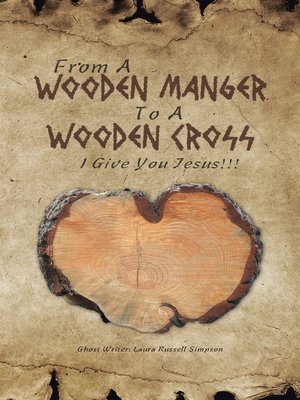 cover image of From a Wooden Manger to a Wooden Cross